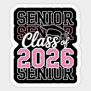 Class of 2026 Senior 2026 Grad Graduate Graduation 2026 Sticker